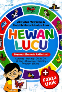 Image of Aktivitas Mewarnai & Melatih Motorik Halus Anak : Hewan Lucu