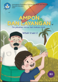 Image of Ampon dan Layangan : Terjemahan Cerita dari Bahasa Aceh