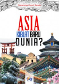 Image of Asia Kiblat Baru Dunia?