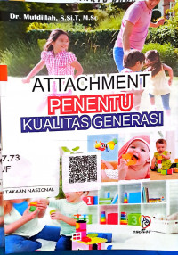 Image of Attachment Penentu Kualitas Generasi