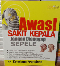 Image of Awas! Sakit Kepala Jangan Dianggap Sepele