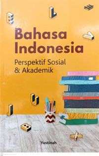 Image of Bahasa Indonesia Perspektif Sosial & Akademik