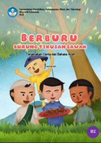 Image of Berburu Burung Tikusan Sawah : Terjemahan Cerita dari Bahasa Aceh