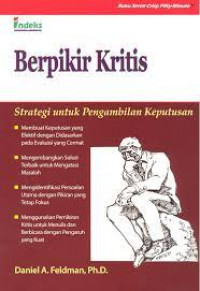 Image of Berpikir Kritis  : Strategi Untuk Pengambilan Keputusan