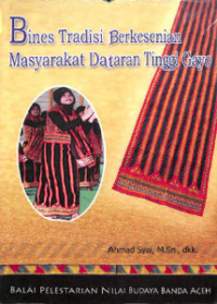 Image of Bines Trsdisi Berkesenian Masyarakat Dataran Tinggi Gayo