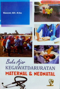 Image of Buku Ajar Kegawatdaruratan Maternal dan Neonatal