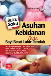 Image of Buku Saku: Asuhan Kebidanan pada Bayi Berat Lahir Rendah