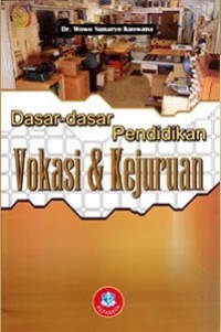 Image of Dasar-dasar pendidikan vokasi dan kejuruan