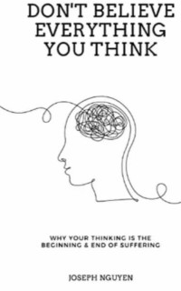 Image of Don't Believe Everything You Think