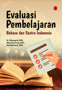 Image of Evaluasi Pembelajaran Bahasa Dan Sastra Indonesia