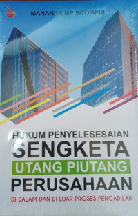 Image of Hukum Penyelesaian Sengketa Utang Piutang Perusahaan