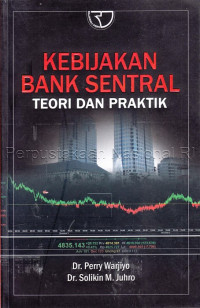 Image of Kebijakan Bank Sentral : Teori dan Praktek