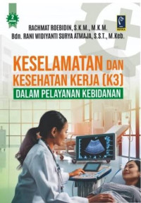 Image of Keselamatan dan Kesehatan Kerja(K3) dalam Pelayanan Kebidanan