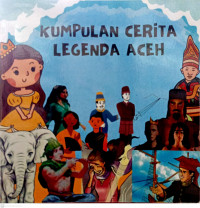 Image of Kumpulan Cerita Legenda Aceh