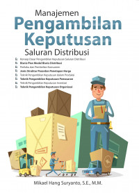 Image of Manajemen Pengambilan Keputusan Saluran Distribusi