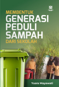 Image of Membentuk Generasi Peduli Sampah Dari Sekolah