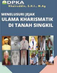 Image of Menelusuri Ulama Kharismatik Di Tanah Singkil