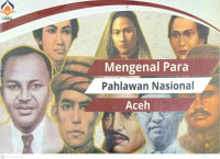 Image of Mengenal Para Pahlawan Nasional Aceh