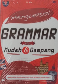 Image of Menguasai Grammar Itu Mudah & Gampang