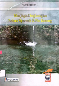 Image of MENJAGA LINGKUNGAN BEBAS NYAMUK DAN FLU BURUNG