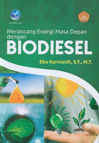Image of Merancang Energi Masa Depan dengan Biodiesel