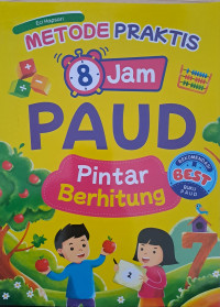 Image of Metode Praktis 8 jam PAUD : Pintar Berhitung