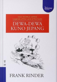 Image of Old-World Japan = Dewa-Dewa Kuno Jepang