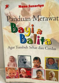 Image of Panduan Merawat Bayi & Balita Agar Tumbuh Sehat dan Cerdas