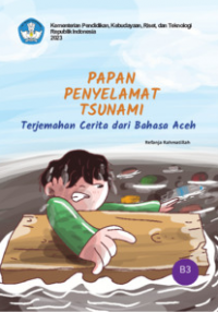Image of Papan Penyelamat Tsunami : Terjemahan Cerita dari Bahasa Aceh