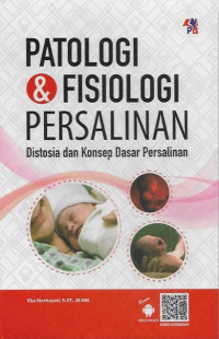 Image of Patologi & fisiologi persalinan