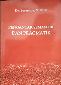 Image of Pengantar Semantik dan Pragmatik