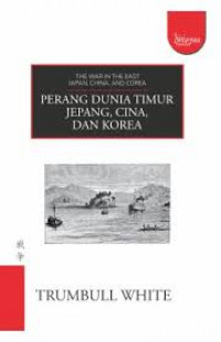 Image of Perang di Timur Jepang, Cina, dan Korea