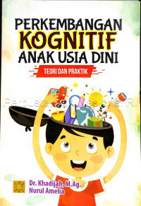 Image of Perkembangan Kognitif Anak Usia Dini : Teori dan Praktik