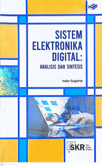 Image of Sistem Elektronika Digital : Analisis dan Sintesis