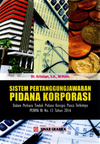 Image of Sistem Pertanggungjawaban Pidana Korporasi