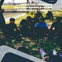 Image of Strategi Inovatif Dalam Pembelajaran Pendidikan Jasmani