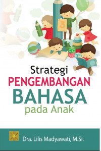 Image of Strategi pengembangan bahasa pada anak