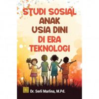 Image of Studi Sosial Anak Usia Dini Di Era Teknologi