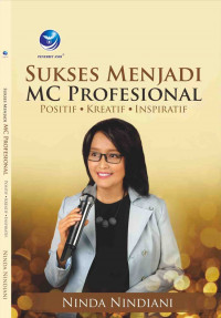 Image of Sukses Menjadi Mc Profesional, Positif, Kreatif, Inspiratif