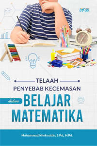 Image of Telaah Penyebab Kecemasan dalam Belajar Matematika