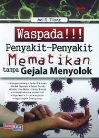Image of Waspada !!! Penyakit-Penyakit Mematikan tanpa Gejala Menyolok