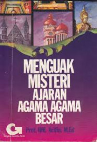 Image of Menguak Misteri Ajaran Agama - Agama Besar