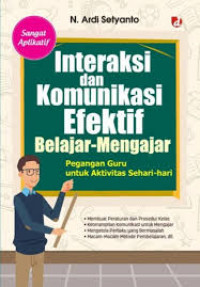 Image of Interaksi dan Komunikasi Efektif Belajar-Mengajar
