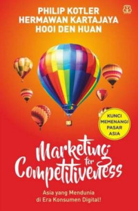 Image of Marketing for Competitiveness Asia yang mendunia Pada Era Konsumen Digital!