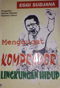 Image of Menggugat Komprador Lingkungan Hidup