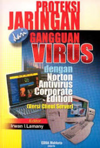 Image of Proteksi Jaringan dari Gangguan Virus dengan Norton Antivirus Corporate Edition(Versi Client Server)