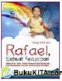 Image of Rafael Sebuah Keajaiban!