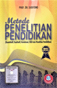 Image of Metode Penelitian Pendidikan Pendekatan Kuantitatif, Kualitatif, dan R&D