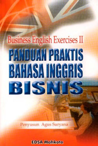 Business English Exercises II Panduan Praktis Bahasa Inggris Bisnis