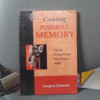 Creating Powerful Memory